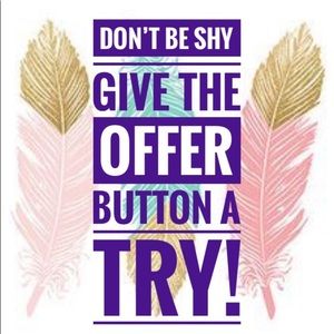 LIKE SOMETHING?! Hit that OFFER button!!